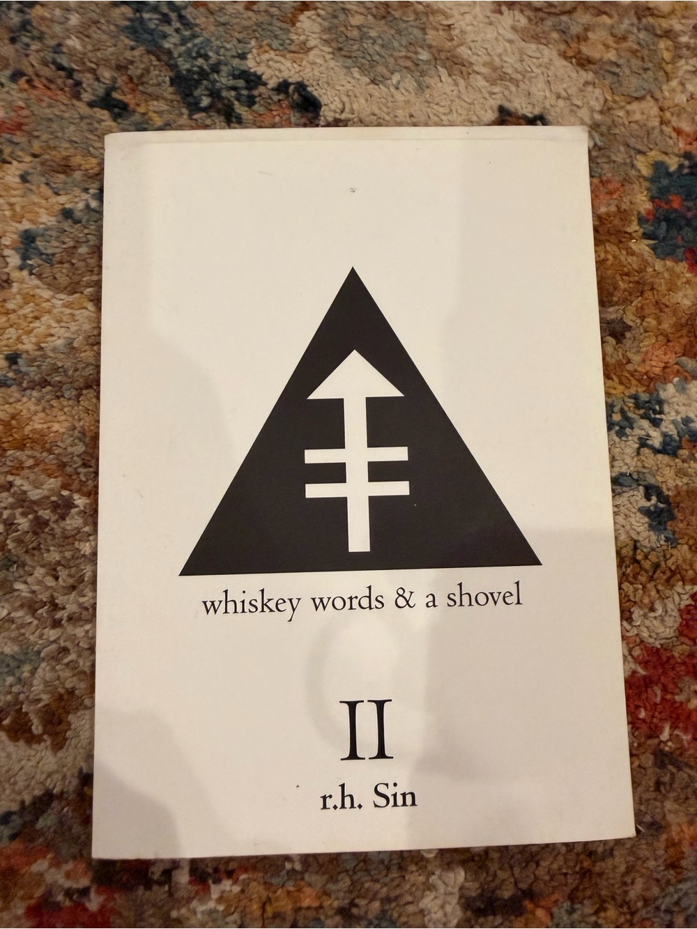 Whiskey Words & A Shovel II - r.h. Sin
